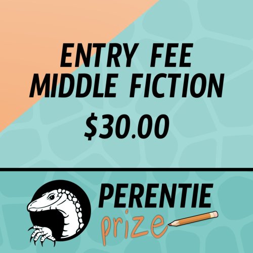 Perentie Prize Entry: Middle Fiction